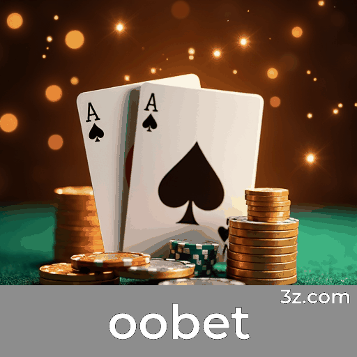 Oobet: A Plataforma de Apostas Online Confiável e Profissional